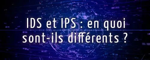 image article IDS et IPS : en quoi sont-ils différents ? 